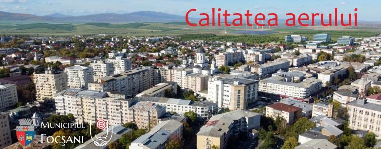 Calitatea aerului în Municipiul Focșani