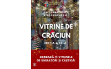 Primăria Focșani lansează concursul "Vitrine de Crăciun"–Ediția a IV-a