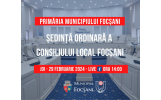 29 februarie 2024 - ședință ordinară a Consiliului local al municipiului Focșani